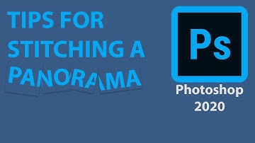 Tips for creating a panorama in Photoshop.