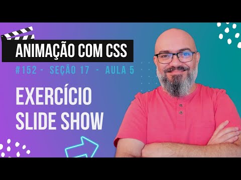 Seção 17 - Aula 5 -  Exercício slideshow