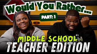 Celebrity Middle School Teachers Play "Would You Rather" Net Worth