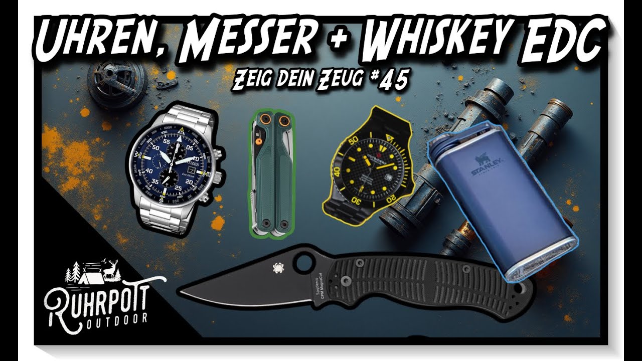 Uhren, Messer und Whiskey EDC - Zeig dein Zeug #45 - Ruhrpott Outdoor
