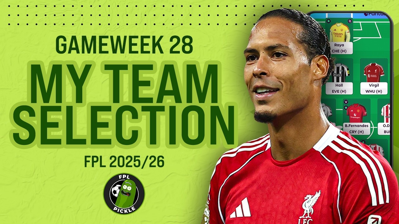 MY FPL GW28 TEAM SELECTION 📢 | VVD TRANSFER DONE!!! ✅ | Fantasy Premier League 2025/26