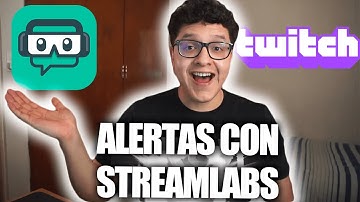 COMO PONER ALERTAS PARA TWITCH EN STREAMLABS