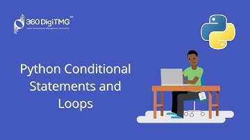 Session-6|  Python- Conditional Statements and Loops| 360DigiTMG