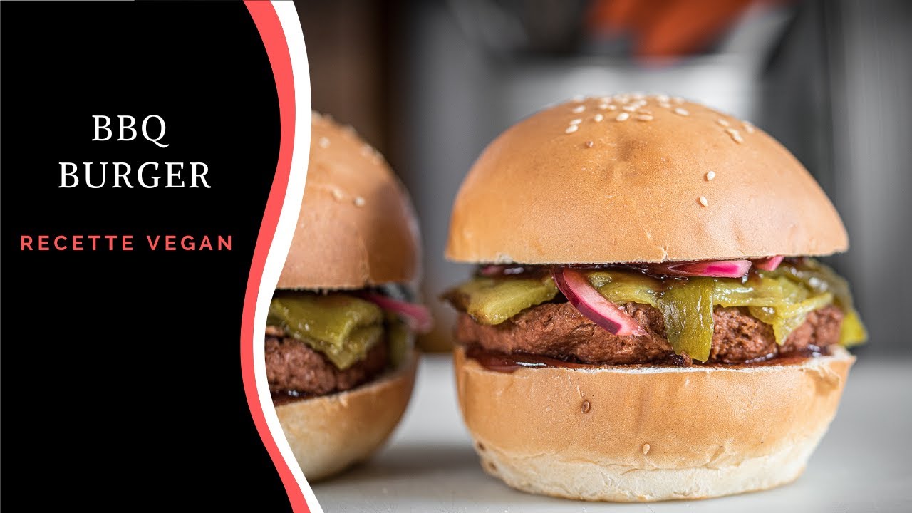 Le Vegan Burger du mois BBQ Burger YouTube