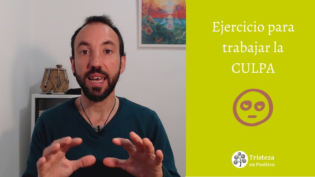 Ejercicio para trabajar la Culpa YouTube Ejercicio para trabajar la Culpa YouTube