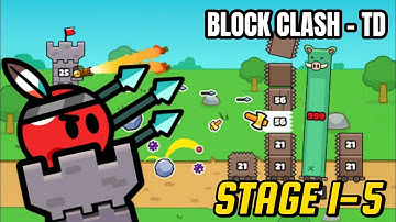 BLOCK CLASH TD - GAMEPLAY (STAGE 1-5)