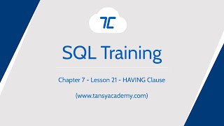Tansy SQL Course | HAVING Clause | Chapter 7 | Lesson 21