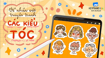 Vẽ tóc cho nhân vật truyện tranh | Bé học vẽ trên Ipad | Keyframe Kids