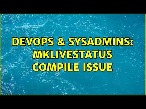 DevOps & SysAdmins: mklivestatus compile issue