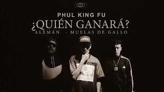 Смотреть клип Phul King Fu - Quién Ganará? Ft. Alemán & Muelas De Gallo