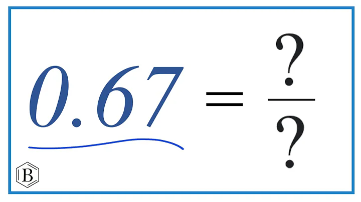 0.67 as a Fraction (simplified form)