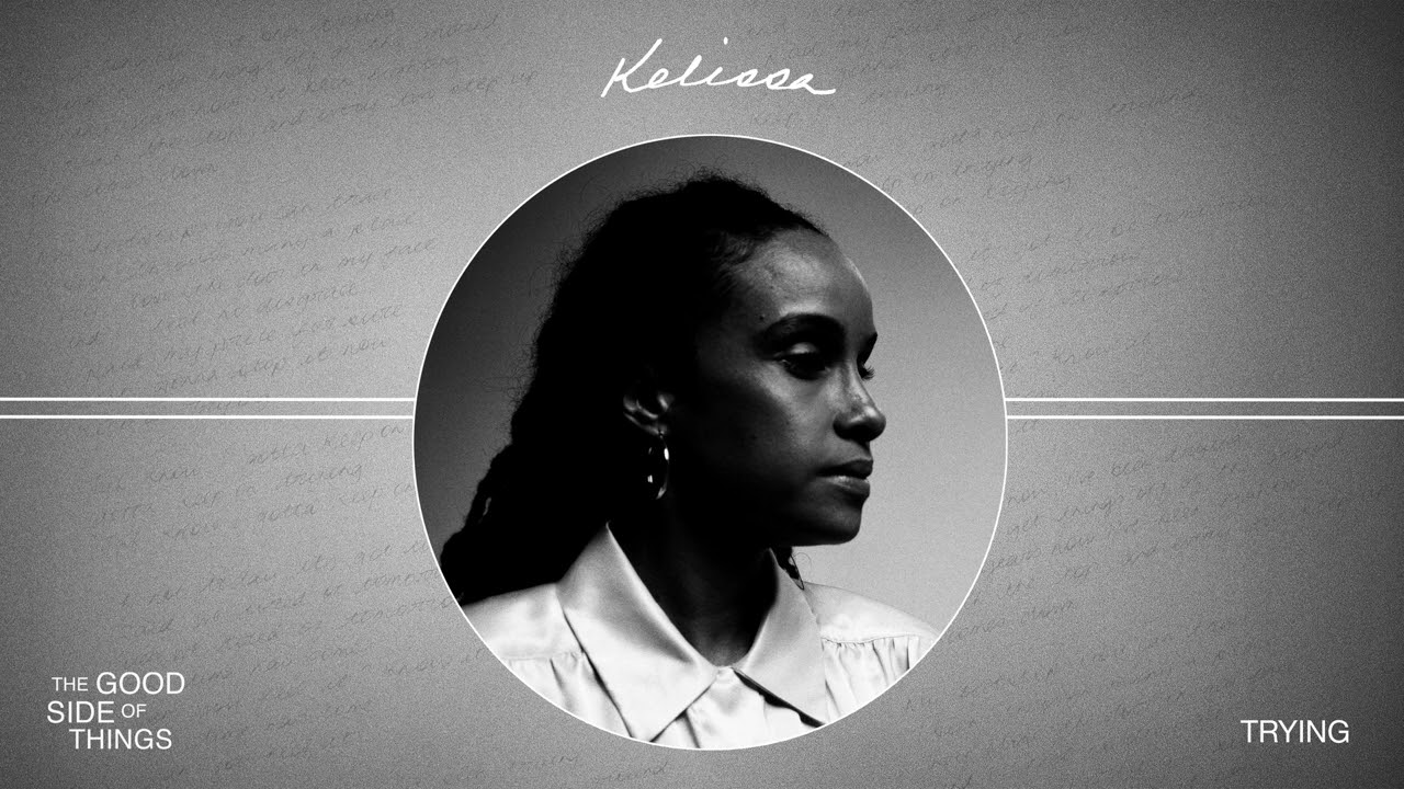 YouTubeでKelissa - Trying (Official Audio)を視聴 YouTubeでKelissa - Trying (Official Audio)を視聴