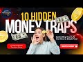 How To Escape Money Traps (Before It's Too Late)