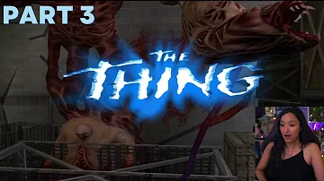 The Thing | Part 3 | First Playthrough | Let's Play w/ imkataclysm