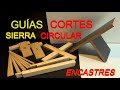 GUÍA COMBINADA  - PARTE 2 - SIERRA CIRCULAR PORTÁTIL / Juan Carlos Aquila