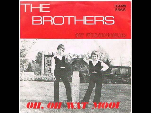 the brothers-oh oh wat mooi - YouTube