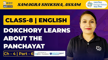 Class 8 English | Dokchory learns about the Panchayat | Chapter 04 | Part-06 | Ekaksha Assam