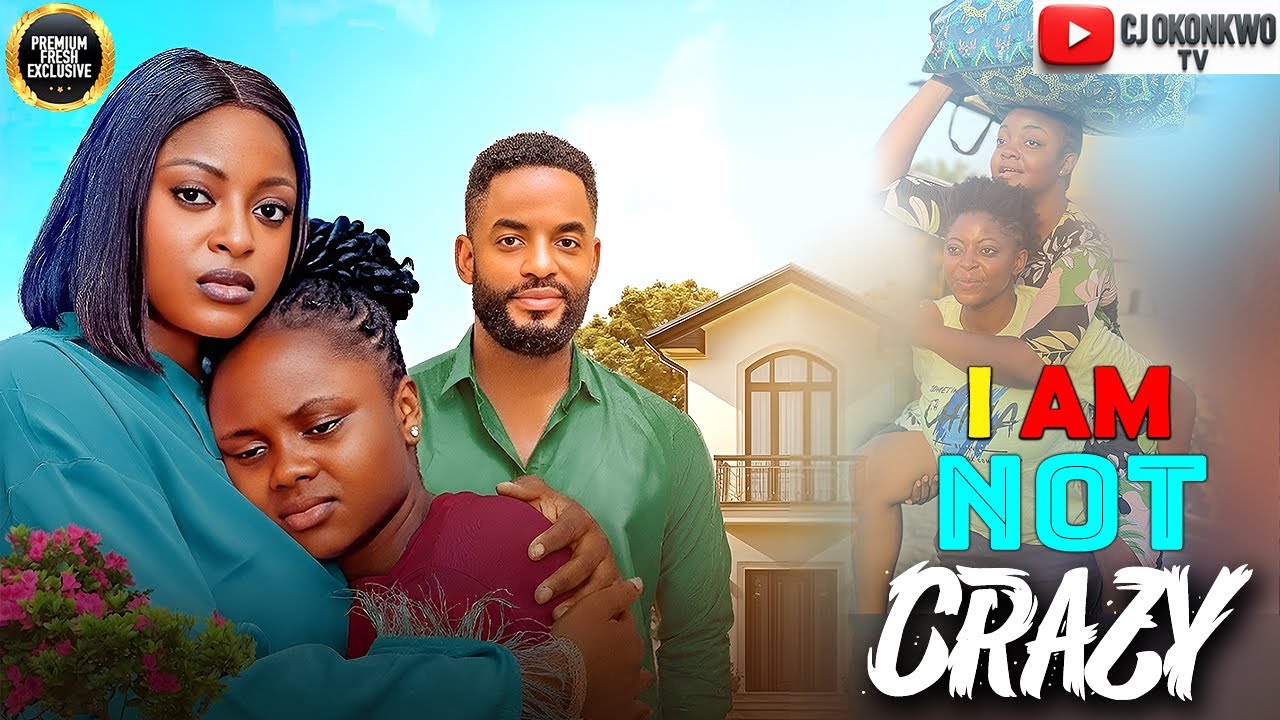 I AM NOT CRAZY | Prisma James | Adakirikiri | Chike Daniels | Nigerian Movies 2026 Latest Full Movie