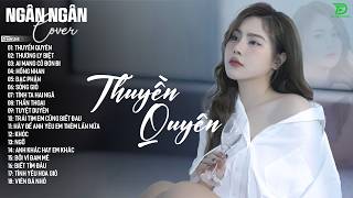 THUYỀN QUYÊN, THƯƠNG LY BIỆT - ALLBUM BALLAD TOP XU HƯỚNG CỰC HÓT 2026 - NGÂN NGÂN COVER TRIỆU VIEW