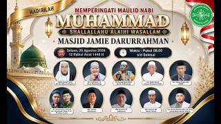 LIVE  STREAMING ' PERINGATAN MAULID NABI MUHAMMAD SAW ' MASJID JAMIE DARURRAHMAN 25 AGUSTUS 2026
