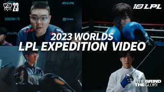 Worlds 2023 LPL Expedition Video