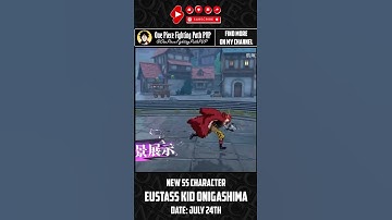 NEW SS CHARACTER - EUSTASS KID ONIGASHIMA - JULY 24TH l One Piece Fighting Path