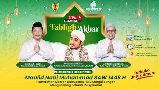LIVE | TABLIGH AKBAR UNTUK MEMPERINGATI MAULID NABI MUHAMMAD SAW 1448 H BERSAMA DR. HABIB HANIF