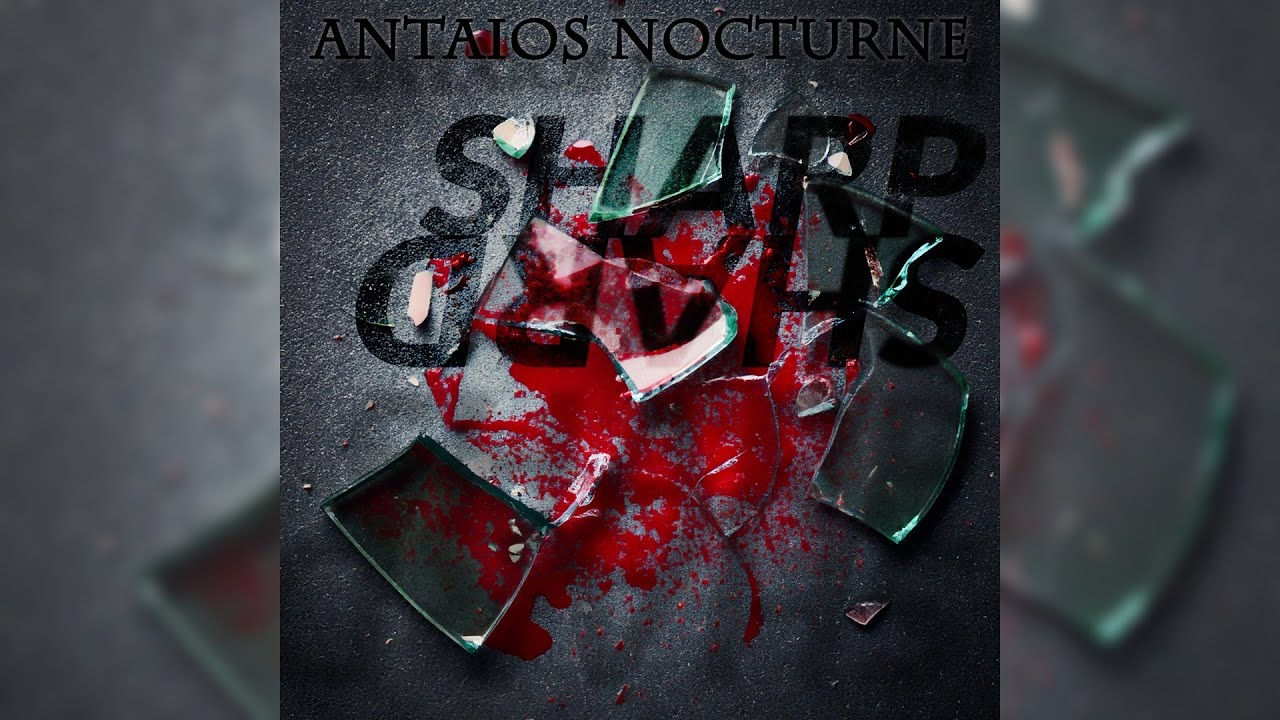 Antaios Nocturne - Sharp Shard