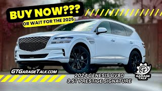 2024 Genesis GV80 | Buy NOW or WAIT for the 2025?