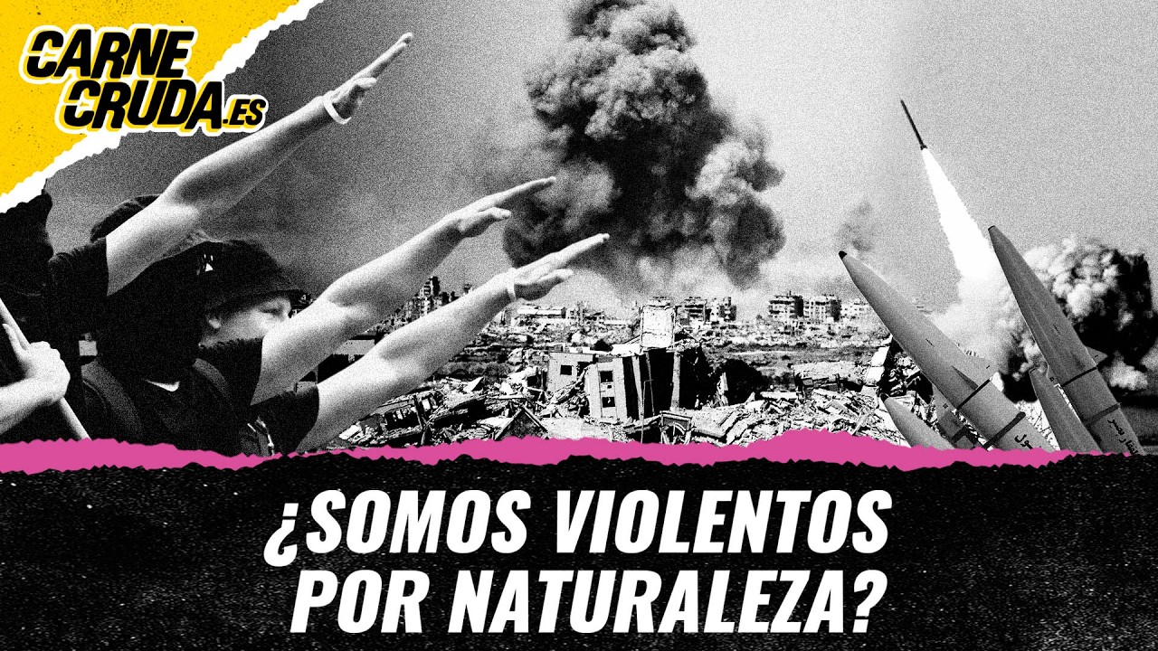T12x94 - ¿Somos violentos por naturaleza? (MUNDOS POSIBLES - CARNE CRUDA)