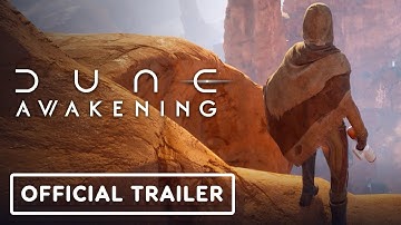 Dune: Awakening - Official Exploring Arrakis Trailer