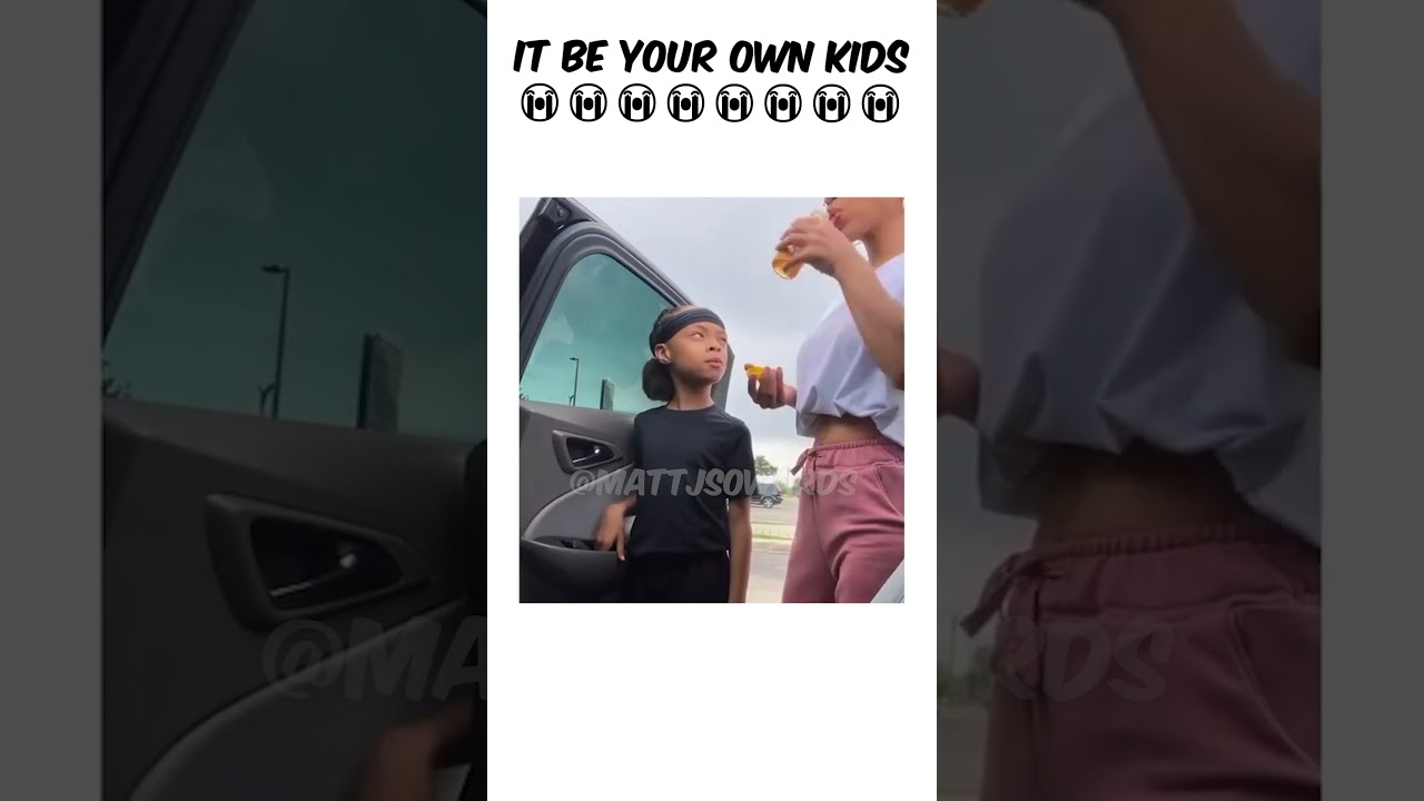 it be your own kids 😭 
