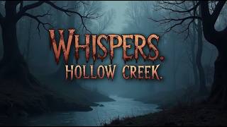 Whispers Beneath Hollow Creek Scary Story