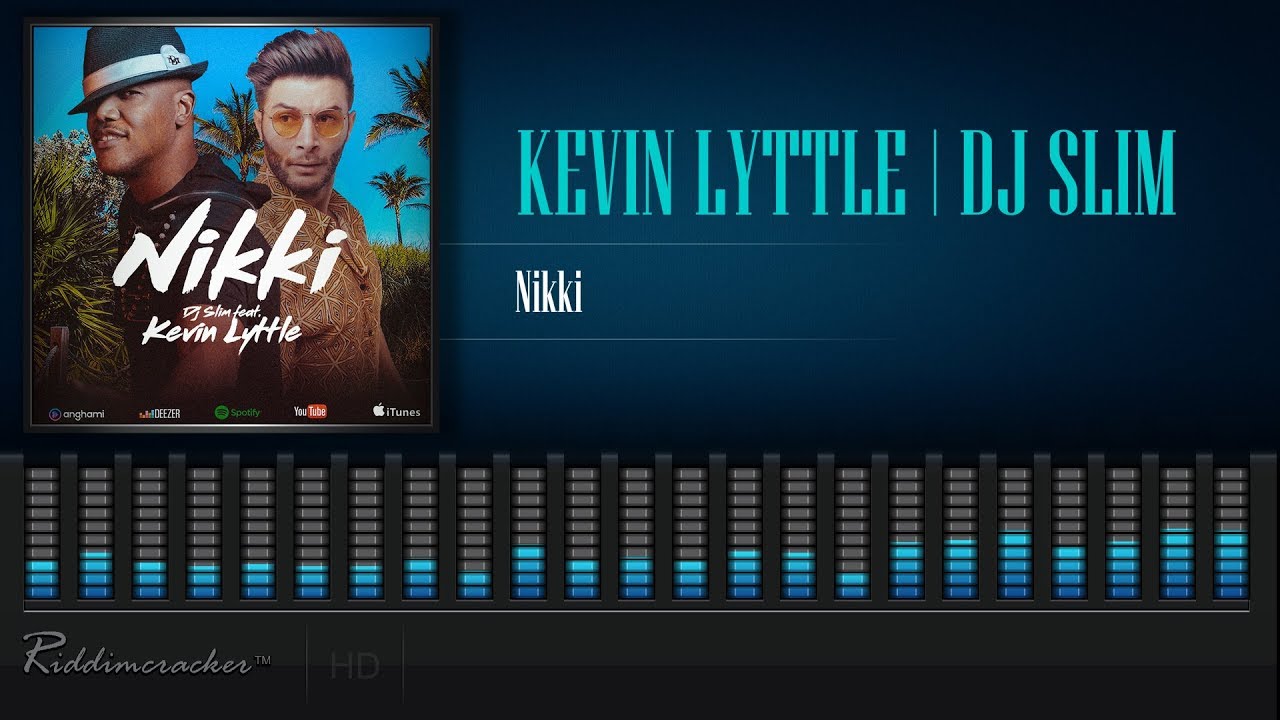 Kevin Lyttle X Dj Slim Nikki Release Hd Youtube