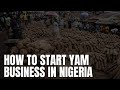 How to start a profitable yam business #yamstorage, #yamfarming, #yam