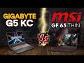 MSI GF 65 THIN vs GIGABYTE G5 KC | СРАВНЕНИЕ