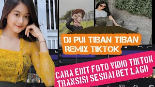 Download Lagu CARA EDIT FOTO JADI VIDIO TIKTOK DJ NUNGGUIN BAHANA PUI TIBAN TIBAN REMIX ALBREW