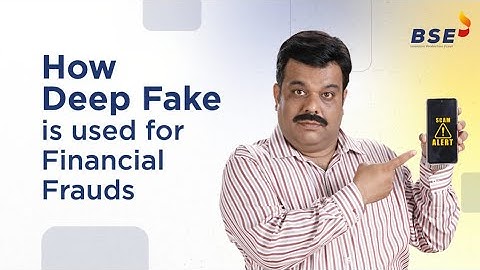 Beware of Financial Fraud & Deep Fake Videos | BSE India