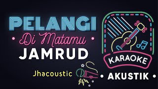 Pelangi di Matamu Karaoke Akustik - Jamrud by Jhacoustic