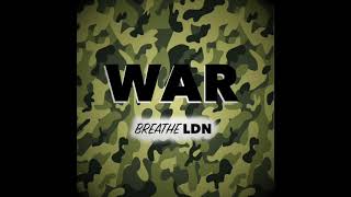 Breathe LDN - WAR