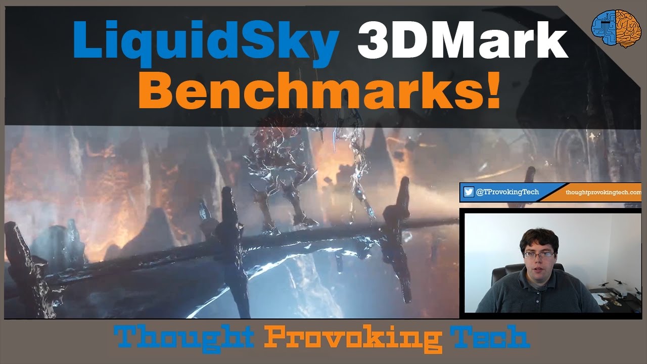 LiquidSky 2.0 - Graphics Benchmarks with 3DMark