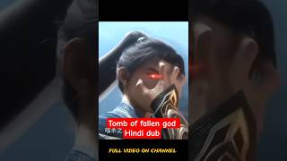 Tomb of the Fallen God Hindi Dub 🔥 | Powerful Scene | Donghua Short