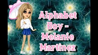 Melanie Martinez - Alphabet Boy MSP Version