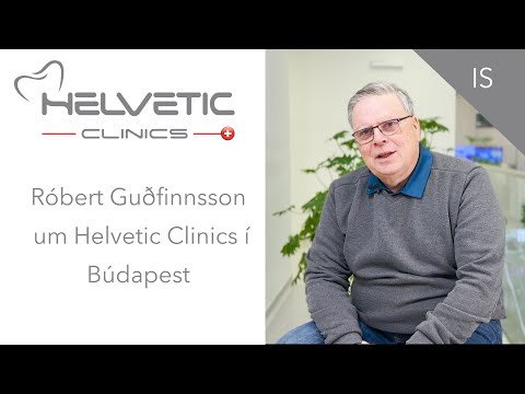 Tannklinikk anmeldelse Helvetic Clinics Ungarn : Róbert Guðfinnsson um Helvetic Clinics í Búdapest