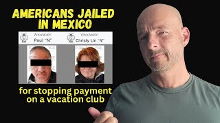 American Couple Arrested for Owing Money in Mexico (Paul & Christy Akeo)