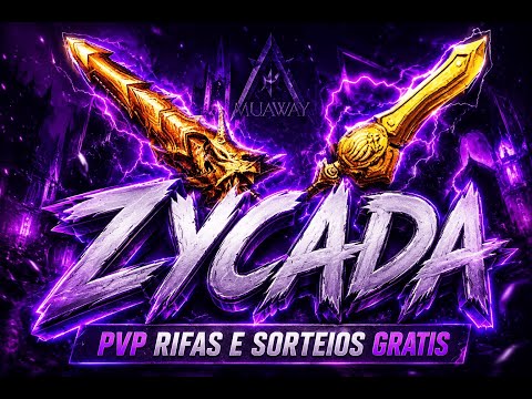 ZYCADA MUAWAY PVP/RIFA/SORTEIOS/