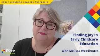 Finding Joy in Early Childcare Education with Melissa Woodhouse