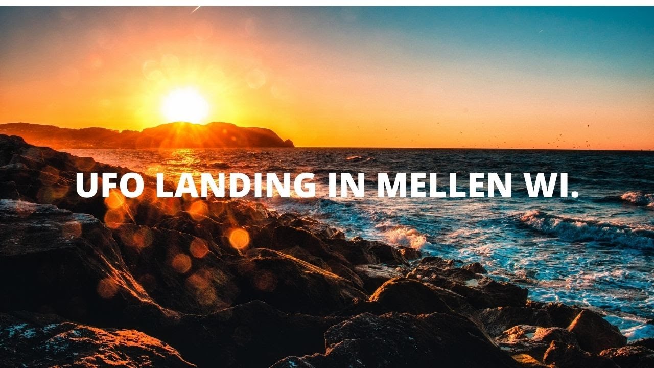 DOCUMENTARY UFO LANDING IN MELLEN WI YouTube
