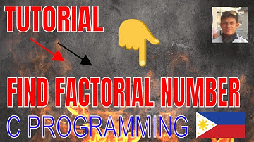 How to make a program to FIND FACTORIAL of a given NUMBER using C Programming Language