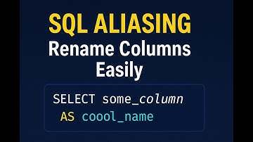 SQL Aliasing Explained - Rename Columns and Tables Easily